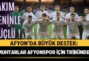 Afyon’da Büyük Destek: Muhtarlar Afyonspor İçin Tribünde! – Spor