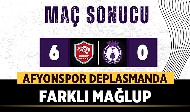 Afyonspor Deplasmanda Farklı Mağlup Oldu: 6-0 – Spor