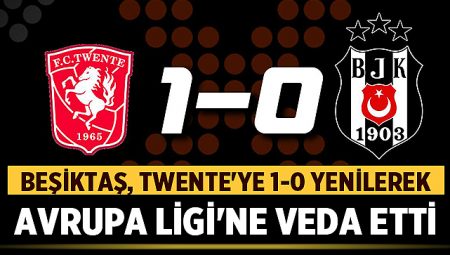 Beşiktaş, Twente’ye 1-0 Yenilerek Avrupa Ligi’ne Veda Etti – Spor