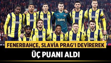 Fenerbahçe, Slavia Prag’ı Devirerek Üç Puanı Aldı – Spor