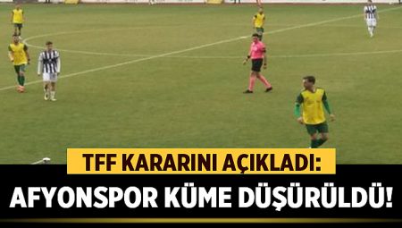 TFF Kararını Açıkladı: Afyonspor Küme Düşürüldü! – Spor