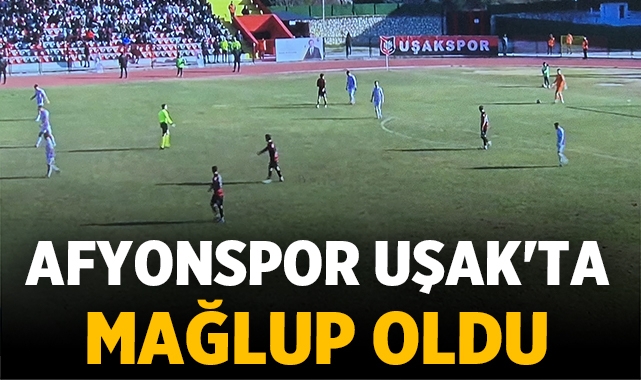 Afyonspor, Uşakspor’a mağlup oldu – Spor